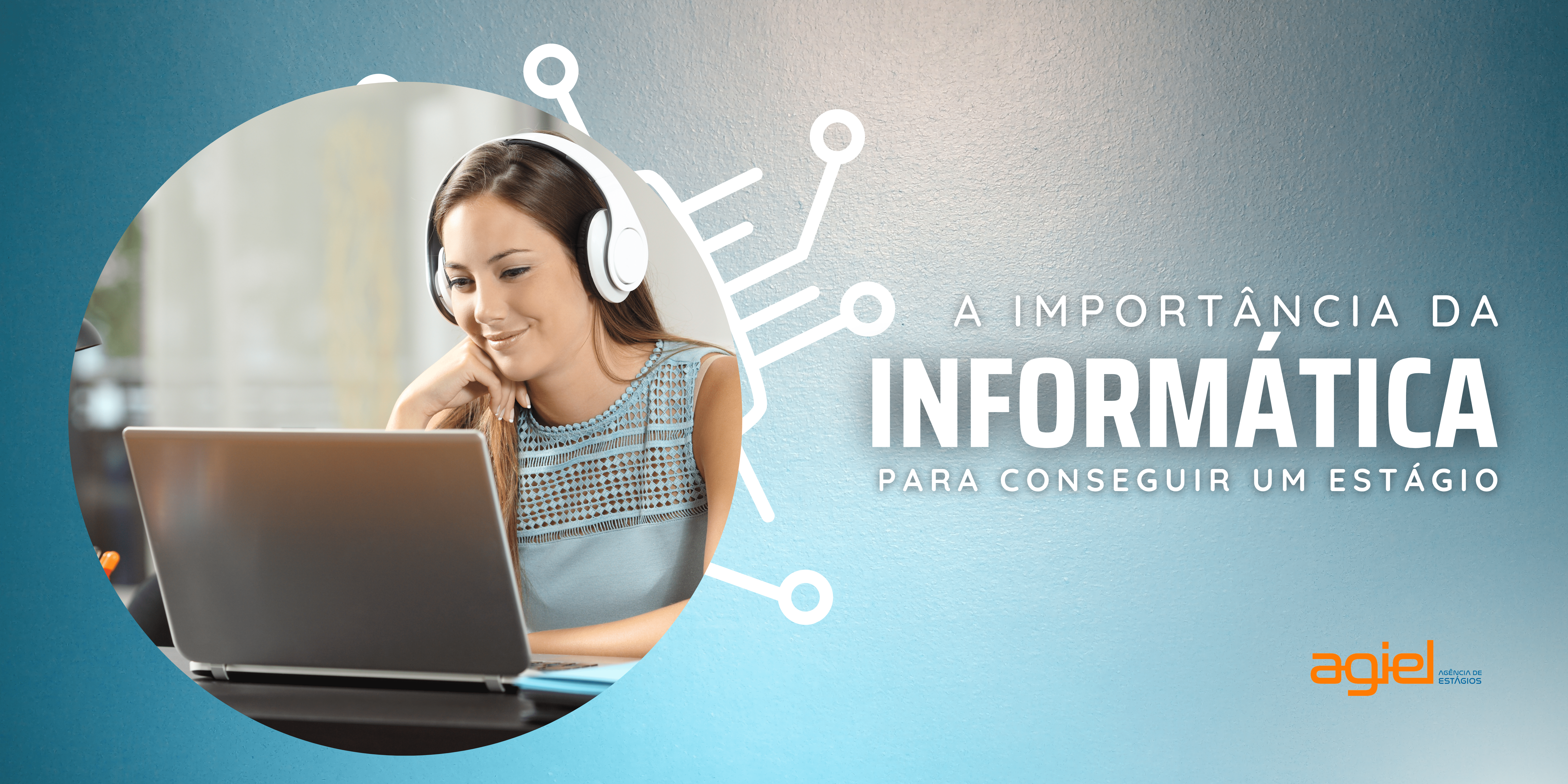 A IMPORTÂNCIA DA INFORMÁTICA PARA CONSEGUIR UM ESTÁGIO